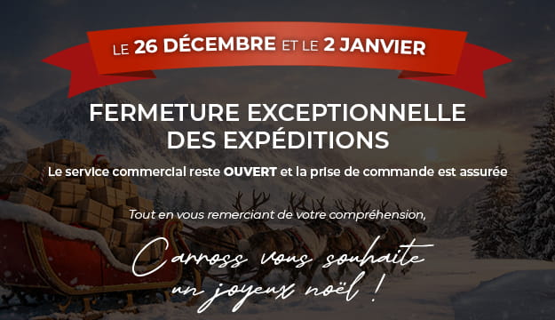 Fermeture exceptionnelle des expéditions le 26/12 et 02/01
